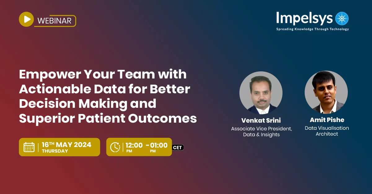Empower Your Team with Actionable Data for Better Decision-Making and Superior Patient Outcomes